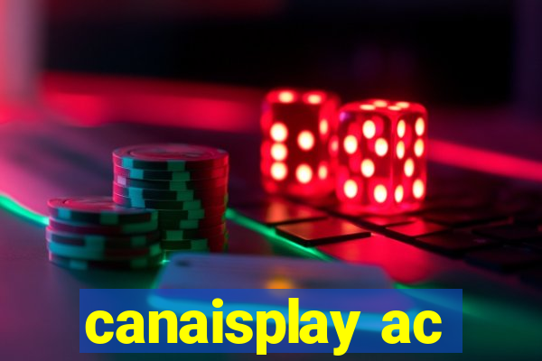 canaisplay ac